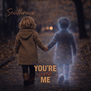 You're With Me by Southrace