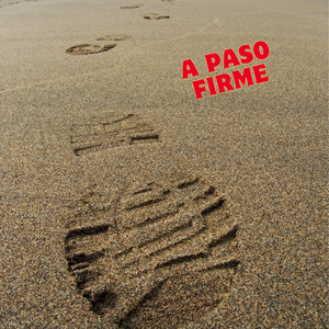 A PASO FIRME by elpatronmiusi