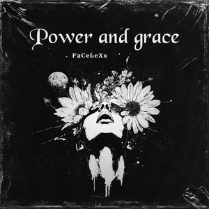 Power and Grace by FaCeLeXx