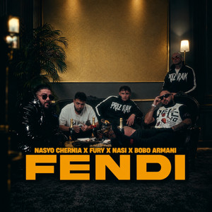 FENDI by Nasyo Chernia, Fury, Bobo Armani, N.A.S.I