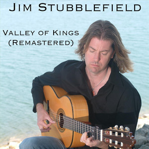 Valley of Kings (Remastered) by Jim Stubblefield