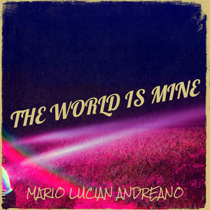 The World Is Mine