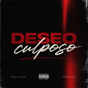 Deseo Culposo by Heiky Miller, Mathew Guez