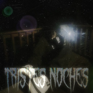 Tristes Noches by SixDerLux, FRANK TALAVERA