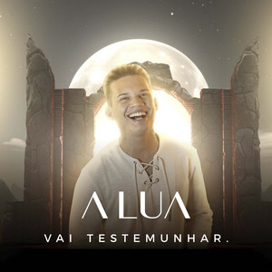 A Lua Vai Testemunhar