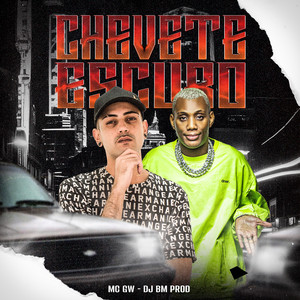 DJ BM PROD & MC GW - Chevete Escuro
