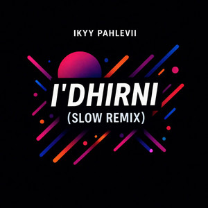 I'Dhirni (Slow Remix) by Ikyy Pahlevii