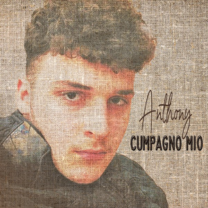Anthony - Cumpagno mio