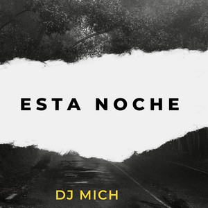 DJ Mich - Esta Noche