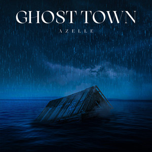 Ghost Town by Azelle