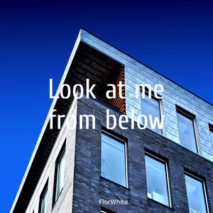 Look at me from below by FlorWhite