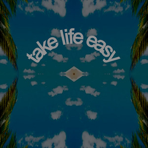 Take Life Easy album
