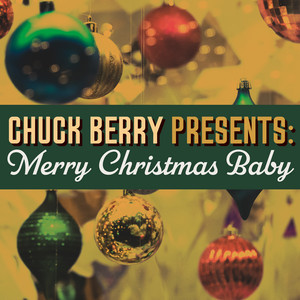 Chuck Berry Presents: Merry Christmas Baby