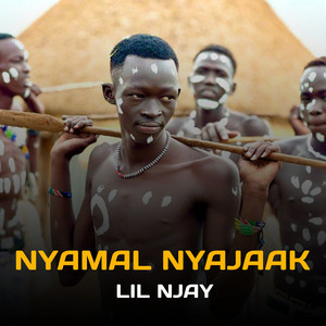 LIL NJAY - Nyamal Nyajaak