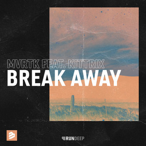 Break Away - Original Mix