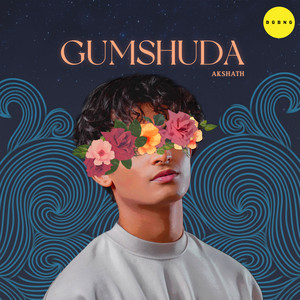 Gumshuda by Akshath