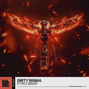 Dirty Signal — Pyro Wasp (2026)