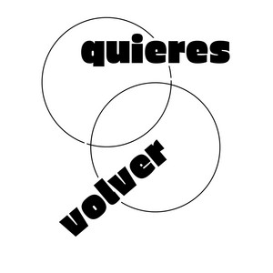 quieres volver by Javier Tiller