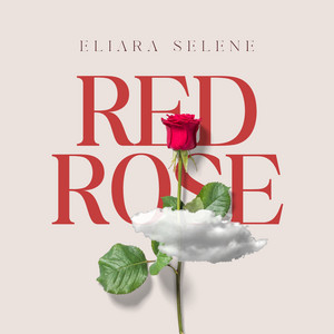 Red Rose by Eliara Selene