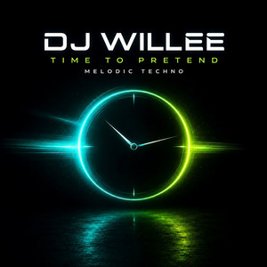 Time to Pretend Melodic Techno by DJ Willee
