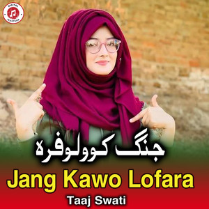 Taaj Swati - Jang Kawo Lofara