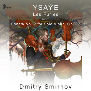 Ysaÿe: 6 Sonatas for Solo Violin, Op. 27 - Album by Eugène Ysaÿe