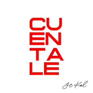 Cuéntale by JC KAL