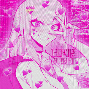 HER by RU!NED