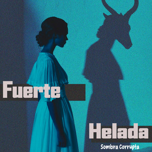 Fuerte Helada by Sombra Corrupta