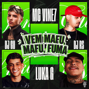 VEM MAFU, MAFU, FUMA