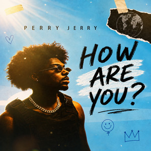 Perry Jerry — How Are You? (2026)