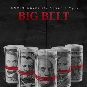 Big belt (feat. AQUAR x YPEE)