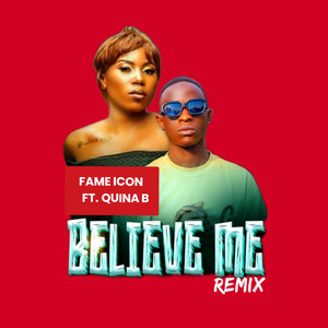 Believe Me (Remix)