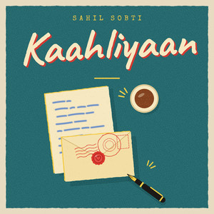 Kaahliyaan by Sahil Sobti, Amar Nangal Ambian