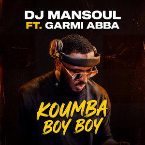 Koumba Boy Boy (feat. Garmi Abba)