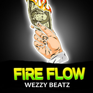 Fire Flow by Wezzy Beatz