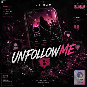Unfollowme by DJ RZM