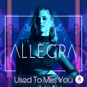 Used To Miss You by Allegra