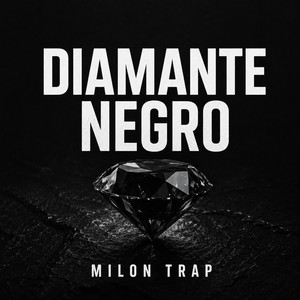 Diamante Negro by Milon Trap