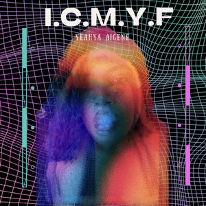 I.C.M.Y.F