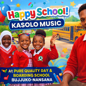Kasolokmmusic - Pure Quality Day And Boarding School Song Bujjuko Nansana