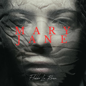 MARY JANE by SWAGG DEMONS, FLAKKO LA RUINA, MUVAL
