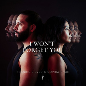 I Won't Forget You by Frankie Silver, Sophia Snoh