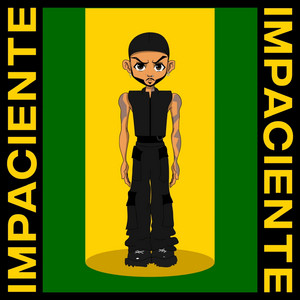 IMPACIENTE