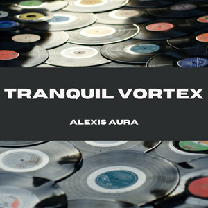Tranquil Vortex by Alexis Aura