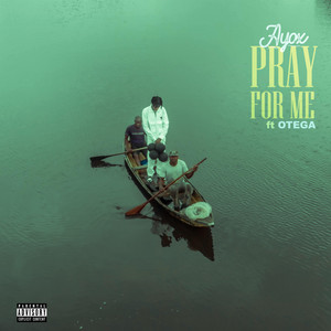 Pray For Me - Remix by Ayox, Otega