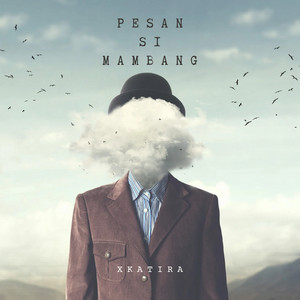 XKATIRA - Pesan Si Mambang