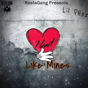 Heart Like Mines by Lil Ph33