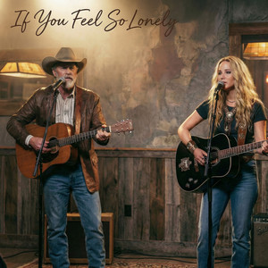 Country Angel - If You Feel so Lonely