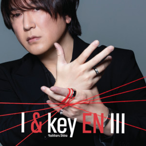 I & key EN III by Yoshiharu Shiina